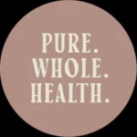 Pure. Whole. Health.